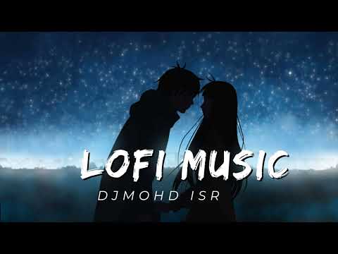 Aaiye Aapkaa इंतजार Tha Lofi Remix Mohd ISR