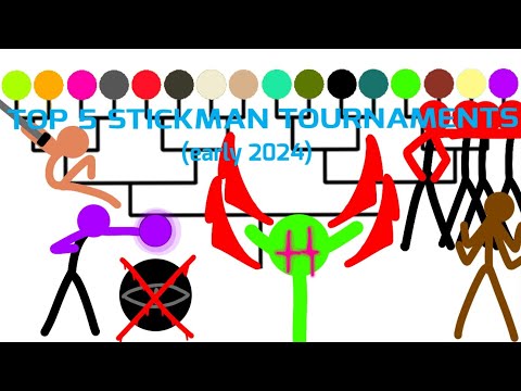 Top 5 Stickman Tournaments (early 2024) (loud audio warning)