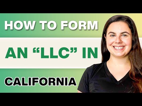 California LLC | How to Start an LLC in California