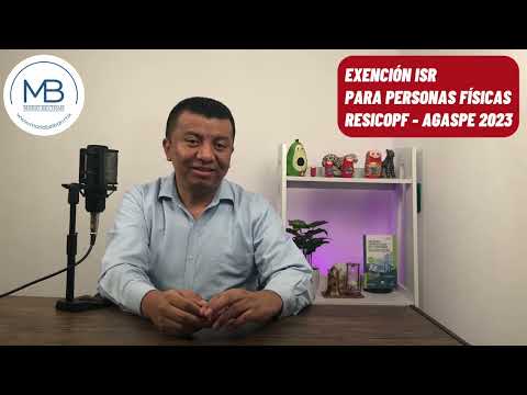 Exención de ISR para personas físicas del RESICOPF  AGASPE 2023