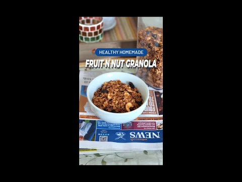 Healthy Homemade Fruit and Nut Granola | Homemade Granola | granola for Breakfast