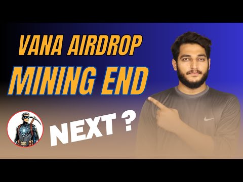 Vana Data Hero Airdrop Mining End !! Vana Data Hero Airdrop Distribution Details