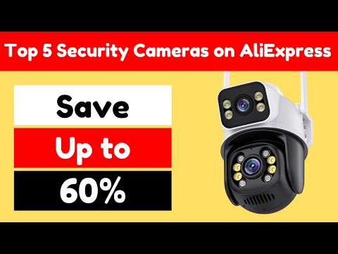 Top 5 Security Cameras on AliExpress - Up to 60% OFF!