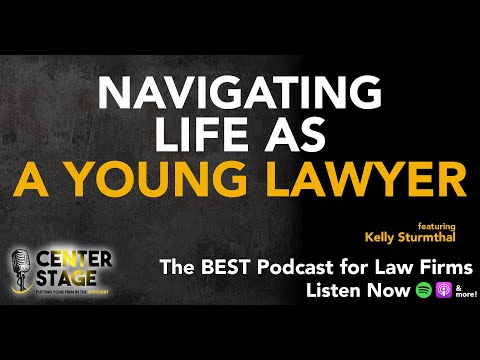 142 - Navigating Life as a Young Lawyer with Kelly Sturmthal