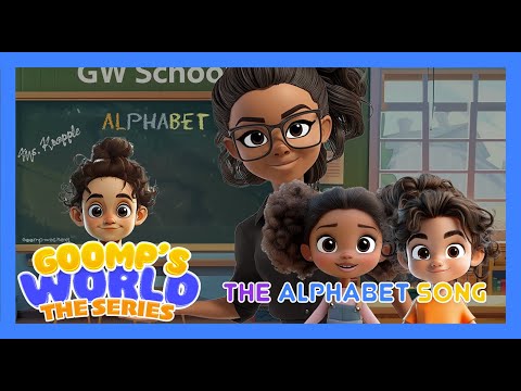 Goomp's World The Series:  The Alphabet Song #MsKropple #GoompsWorld