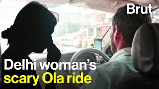 Delhi woman’s scary Ola ride