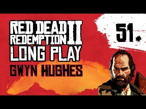 Ep 51 Gwyn Hughes – Red Dead Redemption 2 Long Play