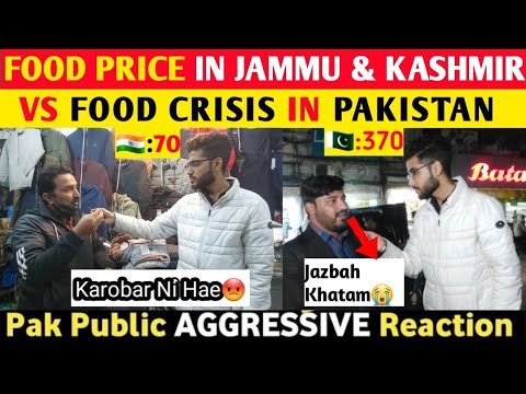 Food Price In Jammu & Kashmir VS Food Crisis in Pakistan || Pakistan Reaction On India