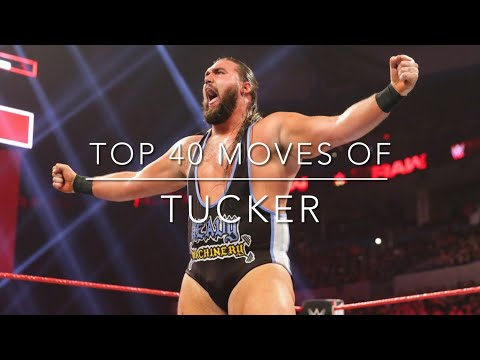 Top 40 Moves of Tucker