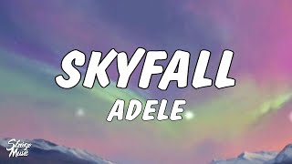 Adele - Skyfall (Lyrics)