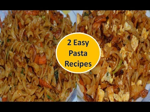 2 Easy Pasta Recipes At Home | Simple Vegetable Pasta & Egg Pasta Recipe