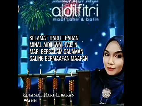 Selamat Hari Lebaran (Wann) Lirik Video @diarihatimu967Channel