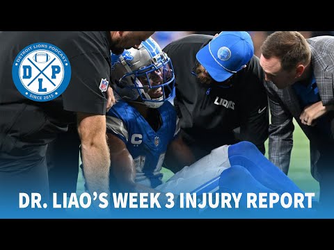 Dr. Liao's Week 3 Injury Report | Detroit Lions Podcast