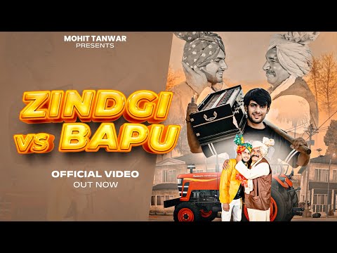 Zindgi vs. Baapu (Official Video) - Joginder Kundu & Mohit Tanwar