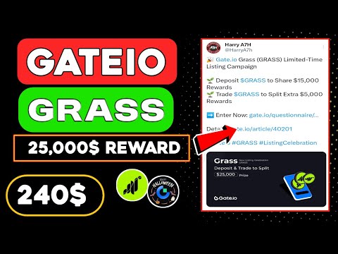 Gate.io Grass (GRASS) Limited-Time Listing Campaign 😱 Grass Token Claim 🤑 Grass Token Withdraw 🤑