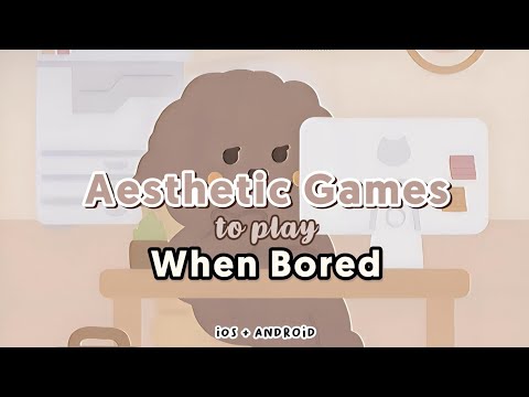 10 aesthetic games to download when bored for iOS and Android || with links  ʕ⁠´⁠•⁠ᴥ⁠•⁠`⁠ʔ