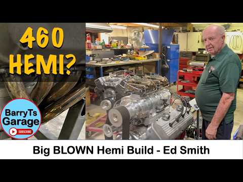 BLOWN Hemi Build - 460 cu in? Starts and ROARS! - Ed Smith with #barryt