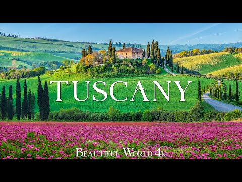 Tuscany 4K • Explore Rolling Hills, Vineyards, and Timeless Villages Of Italy • 4K VIDEO HD