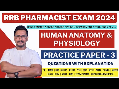 RRB PHARMACIST PAPER - 3 / HUMAN ANATOMY & PHYSIOLOGY / RRB PHARMACIST EXAM PREPARATION 2024