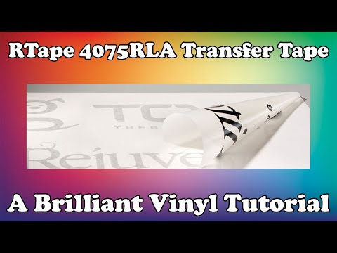 How to Use RTape 4075RLA Transfer Tape | A Brilliant Vinyl Tutorial