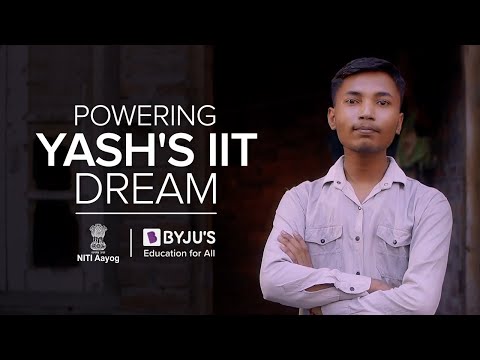 BYJU'S x NITI AAYOG | Yash Kumar & his IIT dream