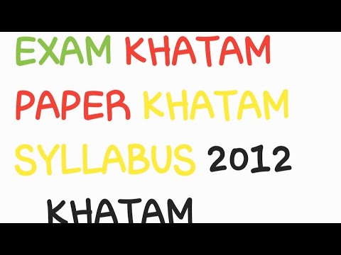 Exams & SYLLABUS 2012 over  CHILL GUYS !!!