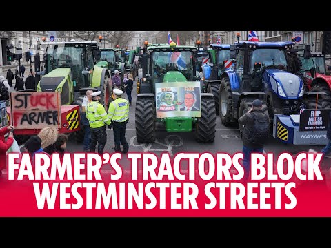 UK farmers block Westminster streets with tractors as they protest Labour's 'tractor tax'