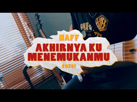 NaFF - Akhirnya Ku Menemukanmu // Boncek AR cover