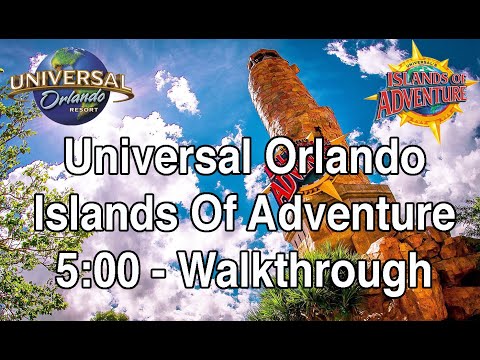 Universal's Islands of Adventure - 5:00 Walkthrough