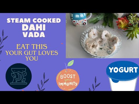 Healthy Breakfast Steam Cooked Perugu Vada or Dahi Vada or Lentil Donut with Yogurt