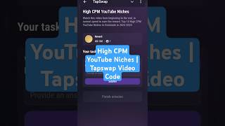 High CPM YouTube Niches | Tapswap Video Code