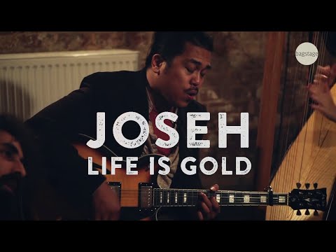 Joseh - Life Is Gold (unplugged)