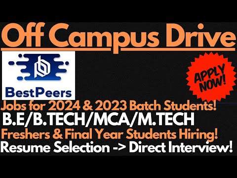 BestPeers Off Campus Drive 2024 & 2023 Batch Students | Direct Interview 🔥🔥