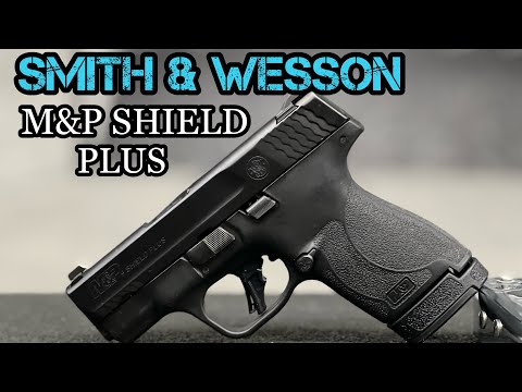 Smith & Wesson | M&P Shield Plus  - First Look