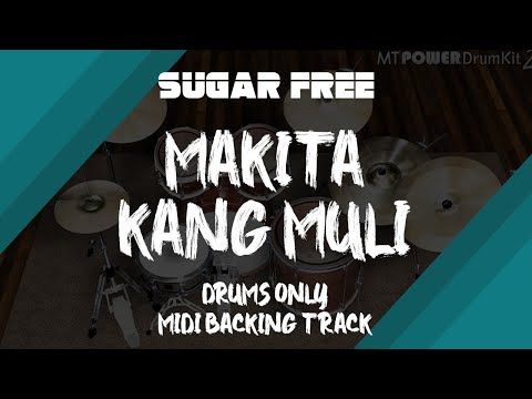 Sugarfree - Makita Kang Muli | Drums Only MIDI Backing Track