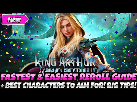 *FASTEST & EASIEST REROLL GUIDE* + BEST CHARACTERS TO PICK! IMPORTANT TIPS (King Arthur Legends Rise