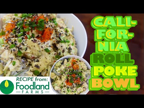 CALIFORNIA ROLL POKE BOWL Recipe - Foodland Hawaii's BEST-SELLING Poke!  (Foodland Original Recipe)