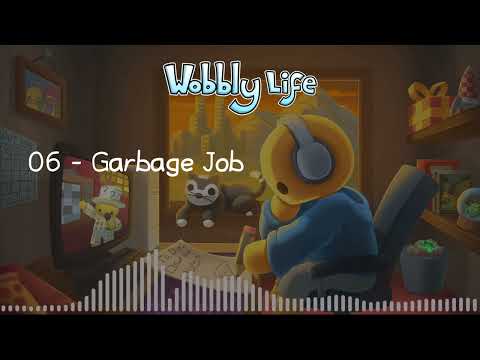 Wobbly Life Soundtrack: 06 Garbage Job