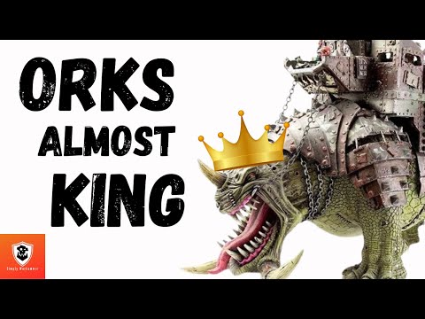 40k Orks almost crowned kings