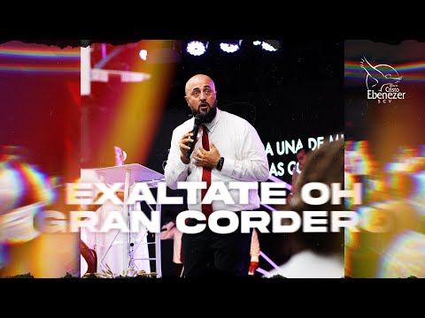 Exáltate, oh gran Cordero - Pastor Luis Ponce Jr.