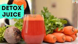 ABC Detox Juice for Weight loss | Apple Beet Carrot Drink to Boost Metabolism & Immunity | FoodFood