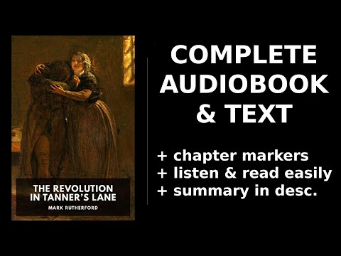 The Revolution in Tanner’s Lane ❤️ By Mark Rutherford FULL Audiobook