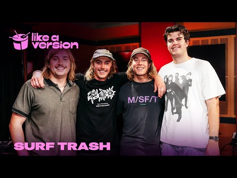 Surf Trash – ‘Healin The Feelin’ (live for Like A Version)