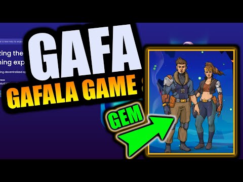 GAFA - Utilizing the Future of Gaming Experience ! Gafala - Best Play To Earn Game in Crypto!?