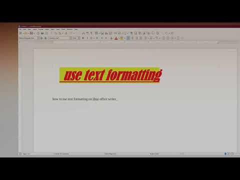 How to use text formatting on libre office writer  |text formatting on libre office writer