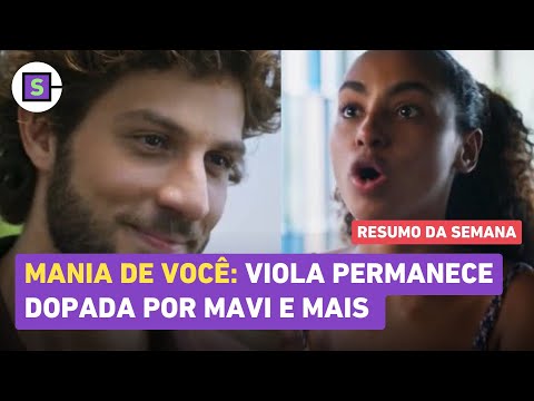 Mania de Você: Viola sofre na mão de Mavi e ele toca o terror em Rudá | Resumo de 23/12 a 28/12