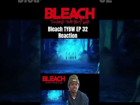 Bleach TYBW Episode 32 #bleachtybwreaction #anime #animeedit #animereaction #reaction #bleachanime