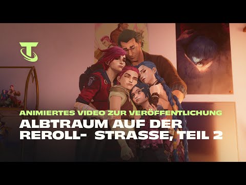 Nightmare on Reroll Street: Teil 2 | Animiertes Video: Die Welt von Arcane – Teamfight Tactics