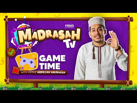 GAME TIME with Ustadh Abdillah Abubakar | #MadrasahTV