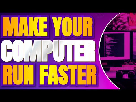 How to Make Your Computer Run Faster